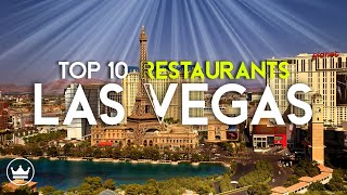 The Top 10 BEST Restaurants In Las Vegas USA 2024 [upl. by Gnehs573]