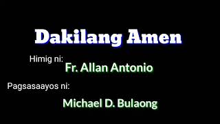 Dakilang Amen  SATB Choir AahsMisa Antonio [upl. by Dnob]