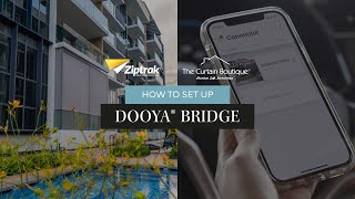 How to Set Up Dooya® Bridge The Curtain Boutique Ziptrak® User Guide [upl. by Nipahc903]