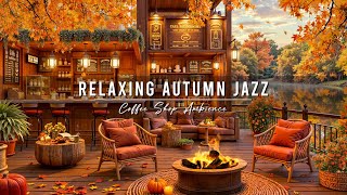 Cozy Autumn Porch Ambience with Relaxing Jazz Background Music 🍂 Smooth Jazz Music for Studying [upl. by Zeba408]