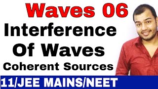 Waves 06  Interference of Waves II Superposition of Waves II Coherent Sources JEE MAINSNEET [upl. by Lucinda]