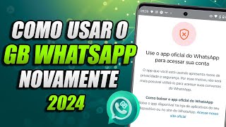 COMO VOLTAR A USAR O WHATSAPP GB WhatsApp mods mesmo aparecendo pra você USAR O OFICIAL [upl. by Nerval436]