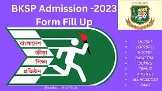 BKSP ADMISSION2023  FORM FILL UP FOR BKSP2023 [upl. by Hewe]