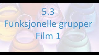 53 Organisk kjemi  Funksjonelle grupper  Del 1 [upl. by Male823]