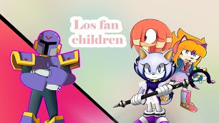 Hablando de los fan Children de Sonic Loquendo [upl. by Isabella163]