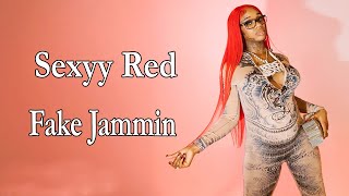 Sexyy Red – Fake Jammin Lyrics [upl. by Groves725]