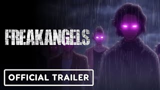 FreakAngels  Official Trailer 2022 [upl. by Robinet414]