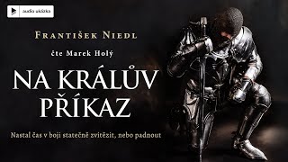 František Niedl  Na králův příkaz  Audiokniha [upl. by Nisior]