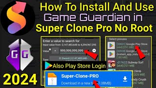 How To Install And Use Game Guardian In Super Clone Pro No Root Any Android  2024 [upl. by Aizatsana515]