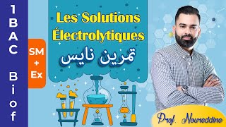 1BAC Biof  Les solutions électrolytiques Exercice  Correction  avec Prof Noureddine [upl. by Grishilda]