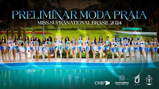 Miss Supranational Brasil 2024  Desfile Preliminar Moda Praia Samteshy [upl. by Glaser]