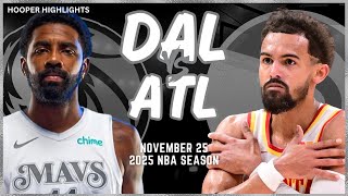 Dallas Mavericks vs Atlanta Hawks Full Game Highlights  Nov 25  2025 NBA Season [upl. by Gypsy]