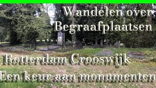 Rotterdam Crooswijk bekende Nederlanders en mooie monumenten [upl. by Pierson980]