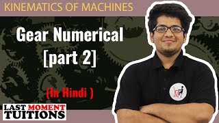 Gear Numerical part 2  Kinematics of Machines Lectures In Hindi [upl. by Merle758]