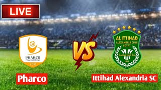 Pharco Vs Ittihad Alexandria SC ao vivo [upl. by Celka]