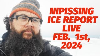 Nipissing Ice Report  LIVE  Feb 1st 2024 [upl. by Repohtsirhc]