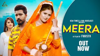 Meera Official Video  Anjali Raghav  Farista  Haryanvi Song [upl. by Acireit]