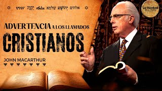 ADVERTENCIA a los que se llaman CRISTIANOS 😱🙏🏻📕 John Macarthur ✅ shorts 🔴 [upl. by Tersina863]