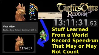 Tactics Ogre Reborn Speedrun Report On a World Record That May Not Count Because of YT [upl. by Alinna367]