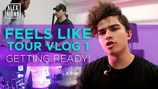 Feels Like Tour Vlog 1  GETTING READY  Alex Aiono [upl. by Llirpa]