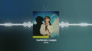 Cachirula x Loojan  Beiby [upl. by Esaj]