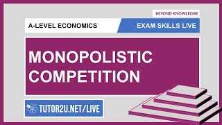 Economics A Level  Livestream  Monopolistic Competition [upl. by Heida]