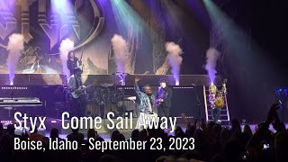 Styx in Concert  Come Sail Away  September 23 2023  Boise Idaho [upl. by Roddy]