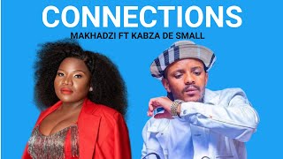 Makhadzi ft Kabza Da Small  Connnections Live Audio [upl. by Anastos310]