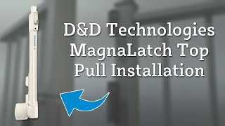 DampD Technologies MagnaLatch Top Pull Installation [upl. by Ellebanna471]