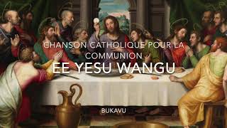 Ee Yesu Wangu  Chanson Catholique pour la Communion [upl. by Airym795]