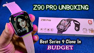 Z90 Pro Smart Watch Unboxing Series 9 Z90 Pro Watch Unboxing Best Budget Series 9 Clone Unboxing [upl. by Leinod]