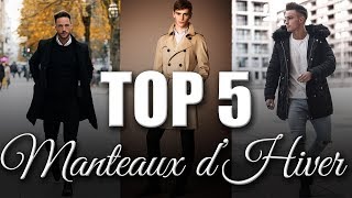 TOP 5 MANTEAUX DHIVER POUR HOMMES [upl. by Valeria]