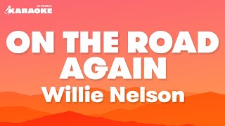 Willie Nelson  On The Road Again Karaoke Version [upl. by Gwenn]