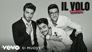 Il Volo  Lamore si muove Cover Audio [upl. by Halilahk]