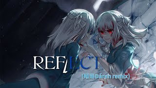 【holoremix】Gawr Gura  REFLECT 暗雨Anyu Remix [upl. by Irotal79]