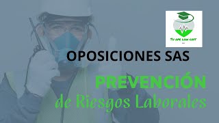 PREVENCION DE RIESGOS LABORALES TEMARIO COMUN OPOSICIONES SAS TEMA 6 [upl. by Darius]