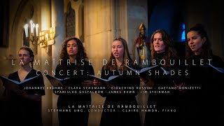 Concert Autumn Shades · La Maîtrise de Rambouillet [upl. by Sirmons]