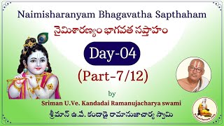 Day04 Part712 Naimisharanyam Bhagavatha Sapthaham by Kandadai Ramanujacharya Swami [upl. by Femmine]