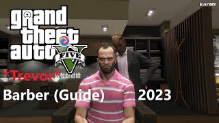 Editing Trevors Haircut amp Beard in GTA 5  Barber Guide Herr Kutz amp Bob Mulét 2023  Locations [upl. by Mavis]