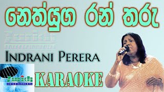 Neth yuga rantharu නෙත් යුග රන් තරු Karaoke Indrani Perera karaoke without voice [upl. by Baxie]