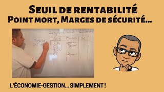 Seuil de rentabilité Point Mort Marges de sécurité [upl. by Alik]