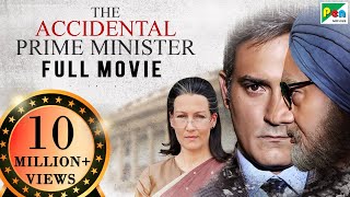 The Accidental Prime Minister  Full Movie  Anupam Kher Akshaye Khanna Suzanne Bernert Aahana [upl. by Neurath874]