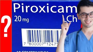 PIROXICAM Para que Sirve el piroxicam y Como se toma  Todo Y MAS 💊 [upl. by Mercado]