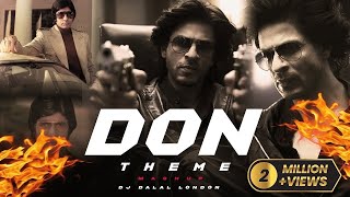 The DON Theme Song Rave Music Remix DJ Dalal Old Vs New Shah Rukh Khan Amitabh Bachchan [upl. by Kirima772]