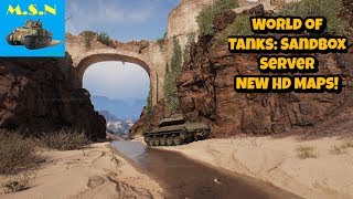 World of Tanks Sandbox Server NEW HD MAPS [upl. by Langdon429]