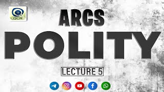 ARCS  POLITY LECTURE 5 [upl. by Parsons]