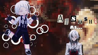 Bsd react to Atsushi as ARLECCHINO ☆  русский English  ☆ [upl. by Nnylirehs619]