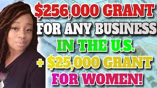 256000 Business Grant for EVERYONE in the US  25000 for Women Startups OK [upl. by Leiva561]