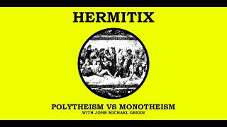 Polytheism vs Monotheism with John Michael Greer [upl. by Aitnohs]