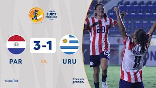 PARAGUAY vs URUGUAY 31  RESUMEN  CONMEBOL SUB17 FEM  FASE DE GRUPOS [upl. by Asirret]